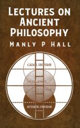Lectures on Ancient Philosophy HARDCOVER (ISBN: 9781639234608)