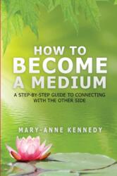 How to Become a Medium (ISBN: 9781956769166)