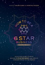 How to Be a 6 Star Business (ISBN: 9781637922019)