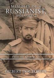 Memoirs of a Russianist, Volume I (ISBN: 9781665506915)