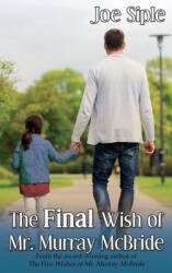 Final Wish of Mr. Murray McBride (ISBN: 9781944715762)
