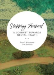 How to be Our Best Self: Stepping Forward (ISBN: 9781800970526)