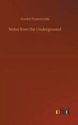 Notes from the Underground (ISBN: 9783734058653)