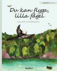 Du kan flyga, lilla fagel (ISBN: 9789525878462)