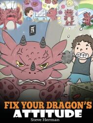 Fix Your Dragon's Attitude (ISBN: 9781948040525)