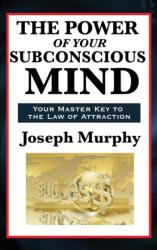 Power of Your Subconscious Mind (ISBN: 9781515431220)