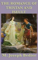 Romance of Tristan and Iseult (ISBN: 9781515431824)