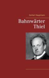 Bahnwarter Thiel (ISBN: 9783746032252)