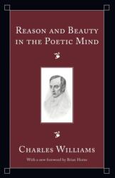 Reason and Beauty in the Poetic Mind (ISBN: 9781556355547)