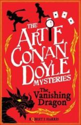 Artie Conan Doyle and the Vanishing Dragon (ISBN: 9781782504832)