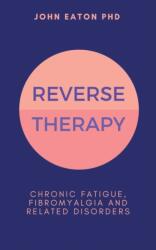 Reverse Therapy (ISBN: 9781999773106)