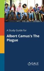 Study Guide for Albert Camus's The Plague (ISBN: 9781375398848)