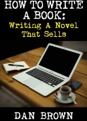 How To Write A Book (ISBN: 9781936828449)