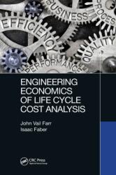 Engineering Economics of Life Cycle Cost Analysis (ISBN: 9780367780746)
