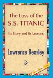 Loss of the SS. Titanic (ISBN: 9781421850894)