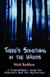 There's Something in the Woods (ISBN: 9781933665320)
