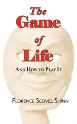 Game of Life - And How to Play It (ISBN: 9781604501230)
