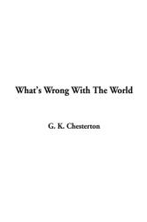 What's Wrong With The World (ISBN: 9781404339446)
