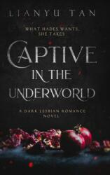 Captive in the Underworld (ISBN: 9780648994893)