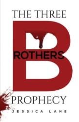 Three Brothers Prophecy (ISBN: 9781645751816)