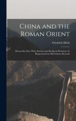 China and the Roman Orient (ISBN: 9781015571556)