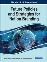 Handbook of Research on Future Policies and Strategies for Nation Branding (ISBN: 9781799875338)