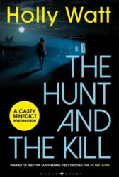 Hunt and the Kill (ISBN: 9781526625564)