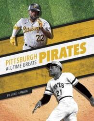 Pittsburgh Pirates All-Time Greats (ISBN: 9781634948005)