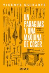 Un paraguas y una maquina de coser (ISBN: 9786077135272)