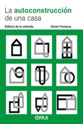 La autoconstruccion de una casa (ISBN: 9786077134909)