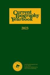 Current Biography Yearbook-2023 (ISBN: 9781637005156)