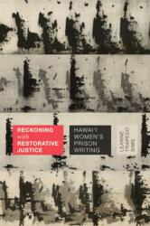 Reckoning with Restorative Justice (ISBN: 9781478025269)