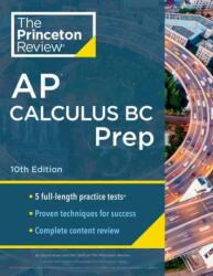 Princeton Review AP Calculus BC Prep, 2024 (ISBN: 9780593516751)