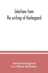 Selections from the writings of Kierkegaard (ISBN: 9789354037443)