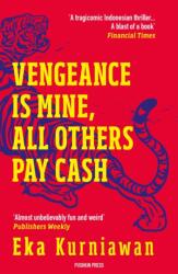 Vengeance is Mine, All Others Pay Cash (ISBN: 9781782274285)