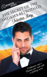 Secret of the Sheikh's Betrothed (ISBN: 9781635339611)