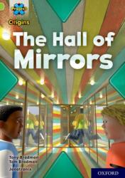 Project X Origins: Lime Book Band, Oxford Level 12: The Hall of Mirrors (ISBN: 9780198419389)