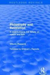 Philosophy and Revelation: A Contribution to the Debate on Reason and Faith (ISBN: 9781138732681)