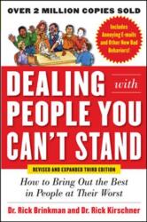 Dealing with People You Can't Stand, Revised and Expanded Third Edition: How to Bring Out the Best in People at Their Worst (ISBN: 9780071785723)