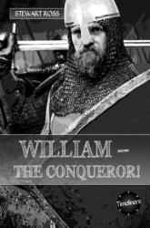 William the Conqueror! (ISBN: 9781783225378)