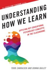 Understanding How We Learn (ISBN: 9781620366202)