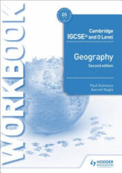 Cambridge IGCSE and O Level Geography Workbook 2nd edition - Paul Guinness, Garrett Nagle (ISBN: 9781510421387)