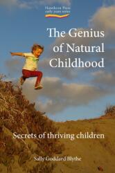 Genius of Natural Childhood (ISBN: 9781907359040)