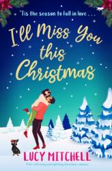 I'll Miss You This Christmas (ISBN: 9781504087605)