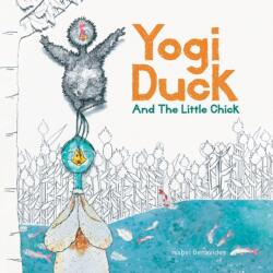 Yogi Duck and the Little Chick (ISBN: 9781739437800)