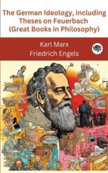 German Ideology, including Theses on Feuerbach (ISBN: 9789358370584)