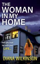 Woman In My Home (ISBN: 9781837510276)