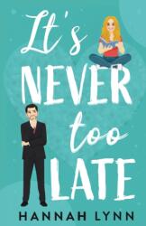 It's Never Too Late (ISBN: 9781915346131)