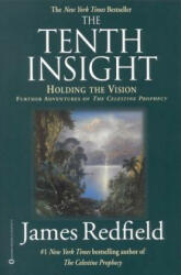 Tenth Insight - James Redfield (ISBN: 9780446674577)