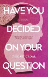 Have You Decided Your Own Question (ISBN: 9781959565031)